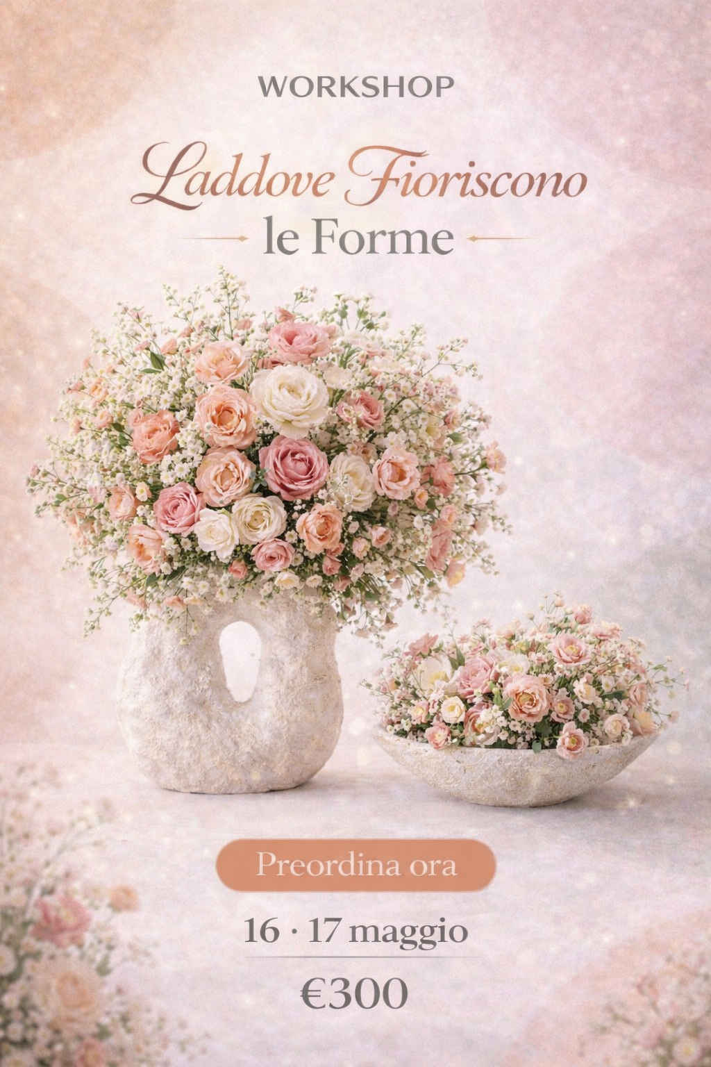 WORKSHOP IN PRESENZA | Laddove fioriscono le forme